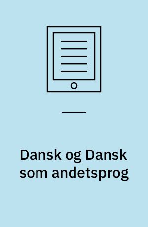 Dansk og Dansk som andetsprog