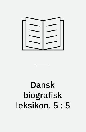 Dansk biografisk Leksikon : grundlagt af C. F. Bricka. 5 : Christensen - van Deurs