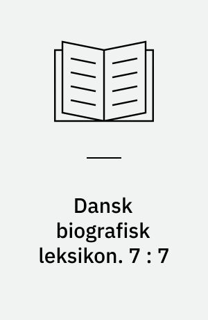 Dansk biografisk Leksikon : grundlagt af C. F. Bricka. 7 : Fersleff - Gedde