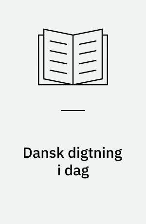 Dansk digtning i dag