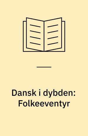 Dansk i dybden: Folkeeventyr