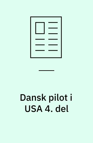 Dansk pilot i USA 4. del