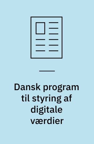 Dansk program til styring af digitale værdier