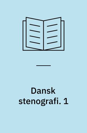 Dansk stenografi : (Worms system). 1 : Grundskriften. - 1985. - 35 s.