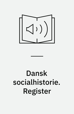 Dansk socialhistorie. Register
