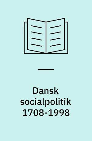 Dansk Socialpolitik 1708-1998 Af Viggo Jonasen