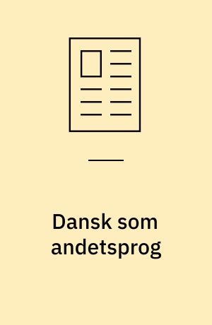 Dansk som andetsprog : et særligt opmærksomhedsområde i folkeskolen