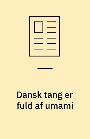 Dansk tang er fuld af umami