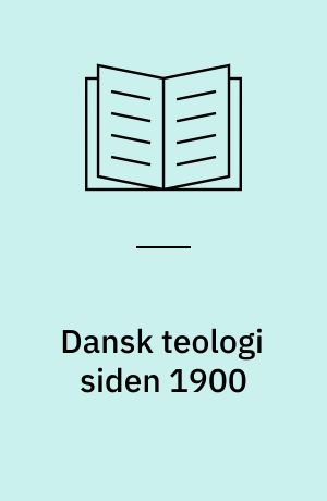 Dansk teologi siden 1900