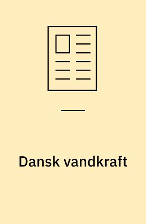 Dansk vandkraft : forskning i systemer og komponenter til vandhydraulik på Danmarks Tekniske Universitet er gjort mulig med EU-projekt og Danfoss : på to år er der opbygget en betydelig ekspertise inden for det vandhydrauliske område
