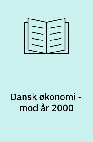 Dansk økonomi - mod år 2000