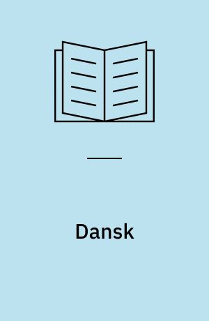 Dansk : bekendtgørelse og vejledende retningslinier