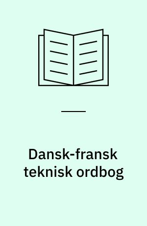 Dansk-fransk teknisk ordbog