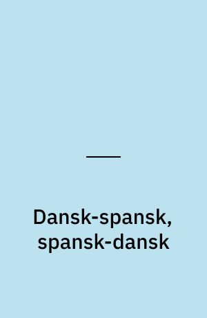 Dansk-spansk, spansk-dansk