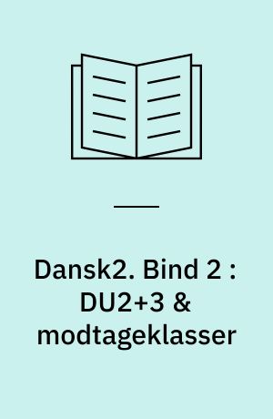 Dansk2 : kopimappe. Bind 2 : DU2+3 & modtageklasser