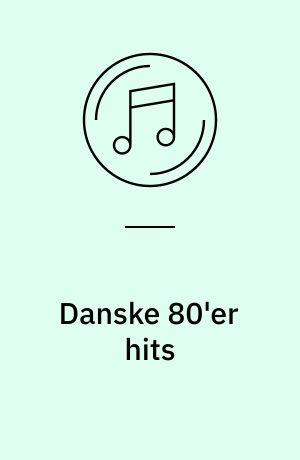 Danske 80'er hits