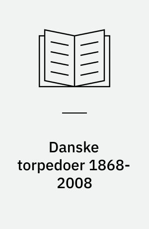 Danske torpedoer 1868-2008