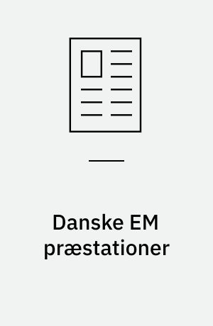 Danske EM præstationer