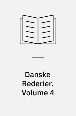 Danske Rederier. Volume 4