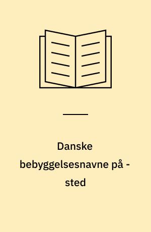 Danske bebyggelsesnavne på -sted