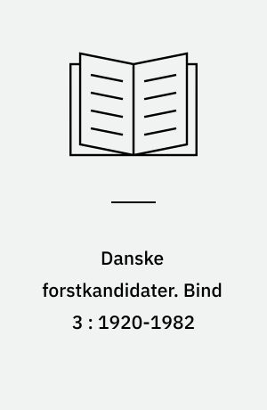 Danske forstkandidater. Bind 3 : 1920-1982