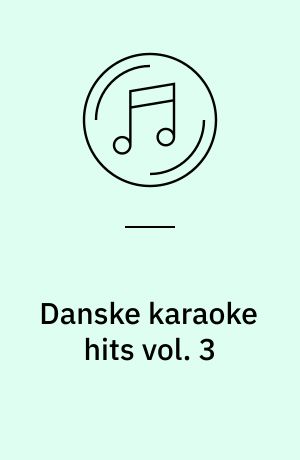 Danske karaoke hits vol. 3