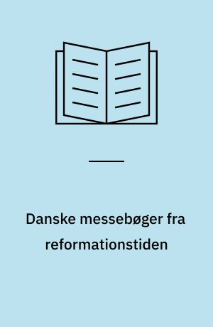 Danske messebøger fra reformationstiden