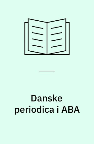 Danske periodica i ABA : katalog med registre