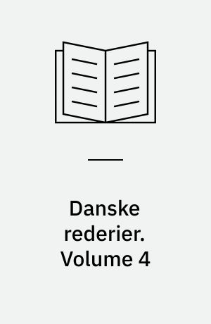 Danske rederier. Volume 4