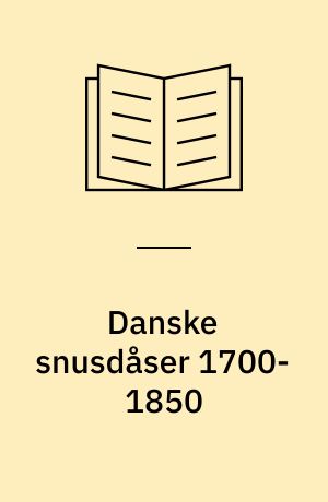 Danske snusdåser 1700-1850