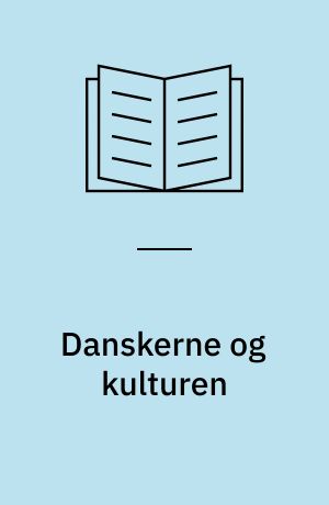 Danskerne og kulturen : de 16-74-åriges fritidsaktiviteter i 1987, sammenlignet med 1975 og 1964