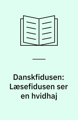 Danskfidusen: Læsefidusen ser en hvidhaj