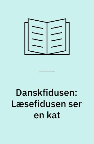 Danskfidusen: Læsefidusen ser en kat