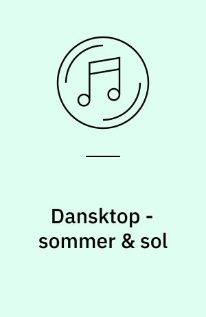 Dansktop - sommer & sol