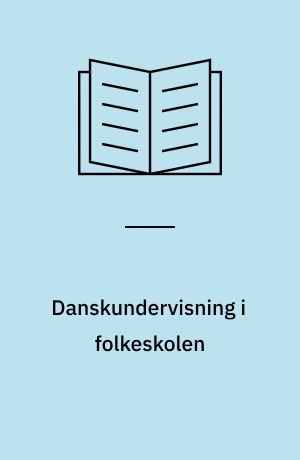 Danskundervisning i folkeskolen