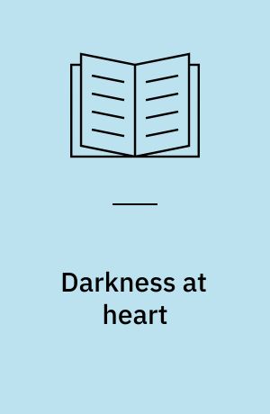 Darkness at heart : Fathers and sons in Conrad
