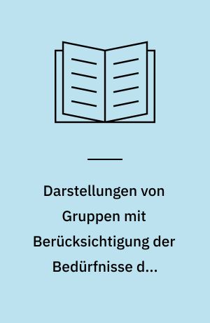 Darstellungen von Gruppen mit Berücksichtigung der Bedürfnisse der moderne Physik