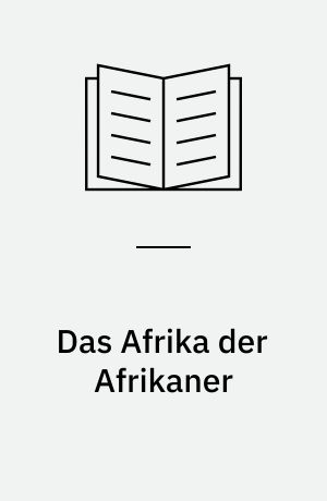 Das Afrika der Afrikaner : Gesellschaft und Kultur Afrikas