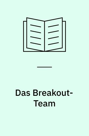 Das Breakout-Team