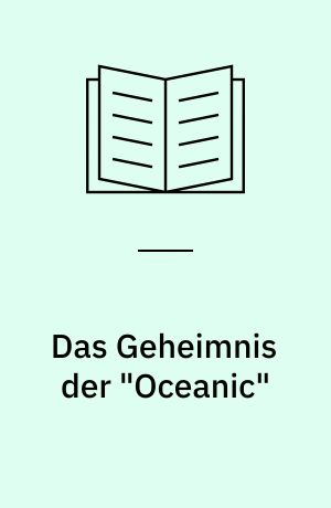 Das Geheimnis der "Oceanic" : Jans vierter Fall