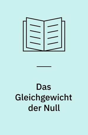 Das Gleichgewicht der Null : zu den Theorien des Null-Wachtums