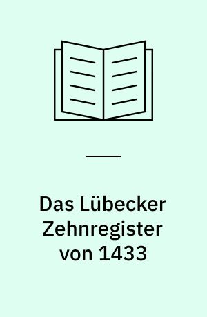 Das Lübecker Zehnregister von 1433