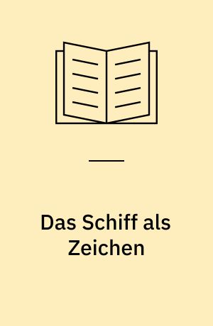 Das Schiff als Zeichen : bürgerliche Selbstdarstellung in Hafenorten