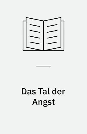 Das Tal der Angst