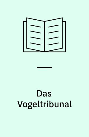 Das Vogeltribunal : Thriller