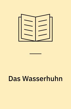 Das Wasserhuhn : Narr und Nonne : (Deutsch v. Heinrich Kunstmann)
