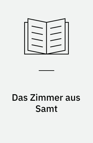 Das Zimmer aus Samt