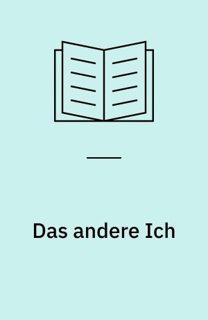 Das andere Ich : Künstlicher Mensch und Doppelgänger in der deutsch- und englischsprachigen Literatur
