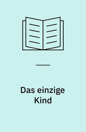 Das einzige Kind