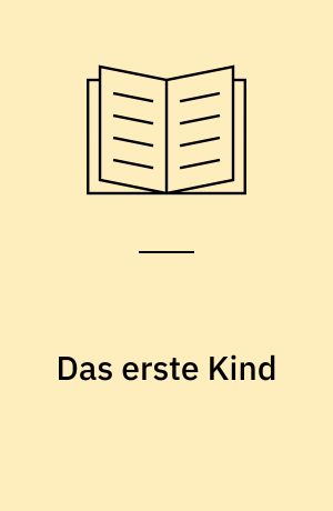 Das erste Kind